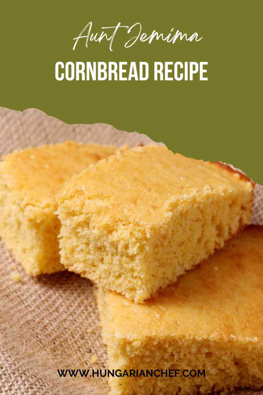 Aunt Jemima Cornbread Recipe Hungarian Chef