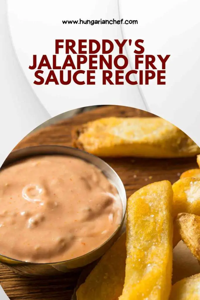 Freddy's Jalapeno Fry Sauce Recipe pin