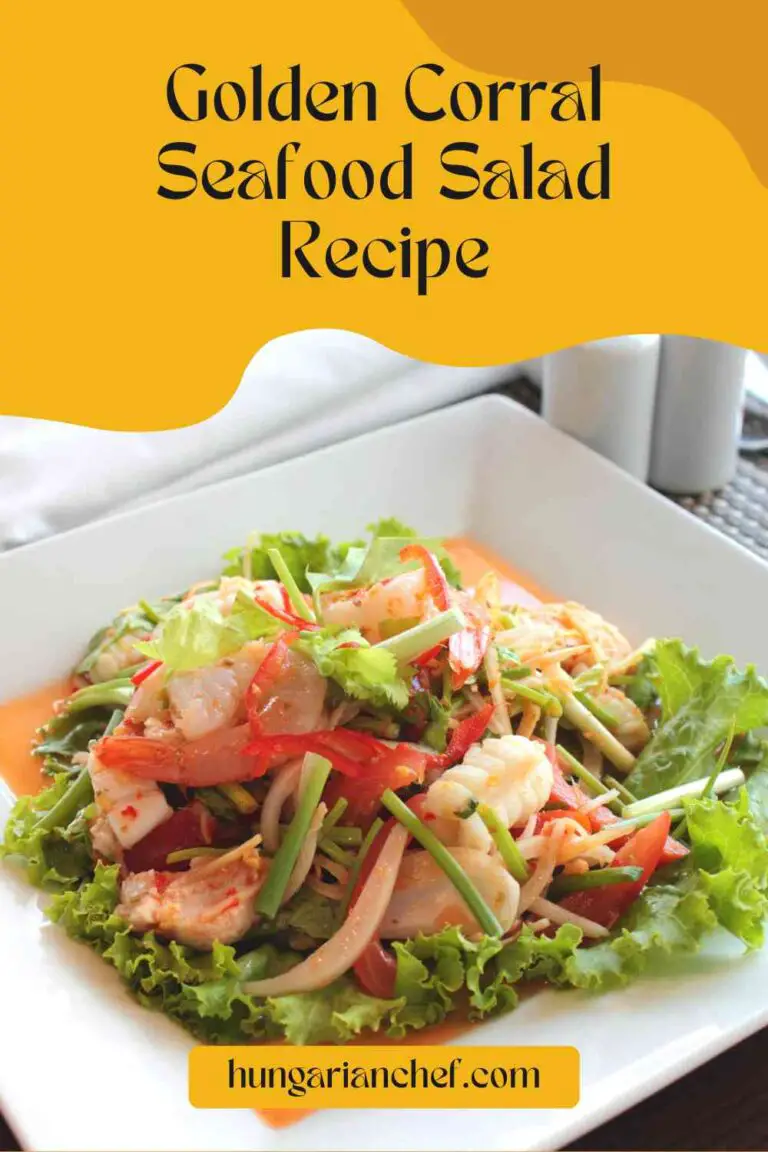 Golden Corral Seafood Salad Recipe Hungarian Chef