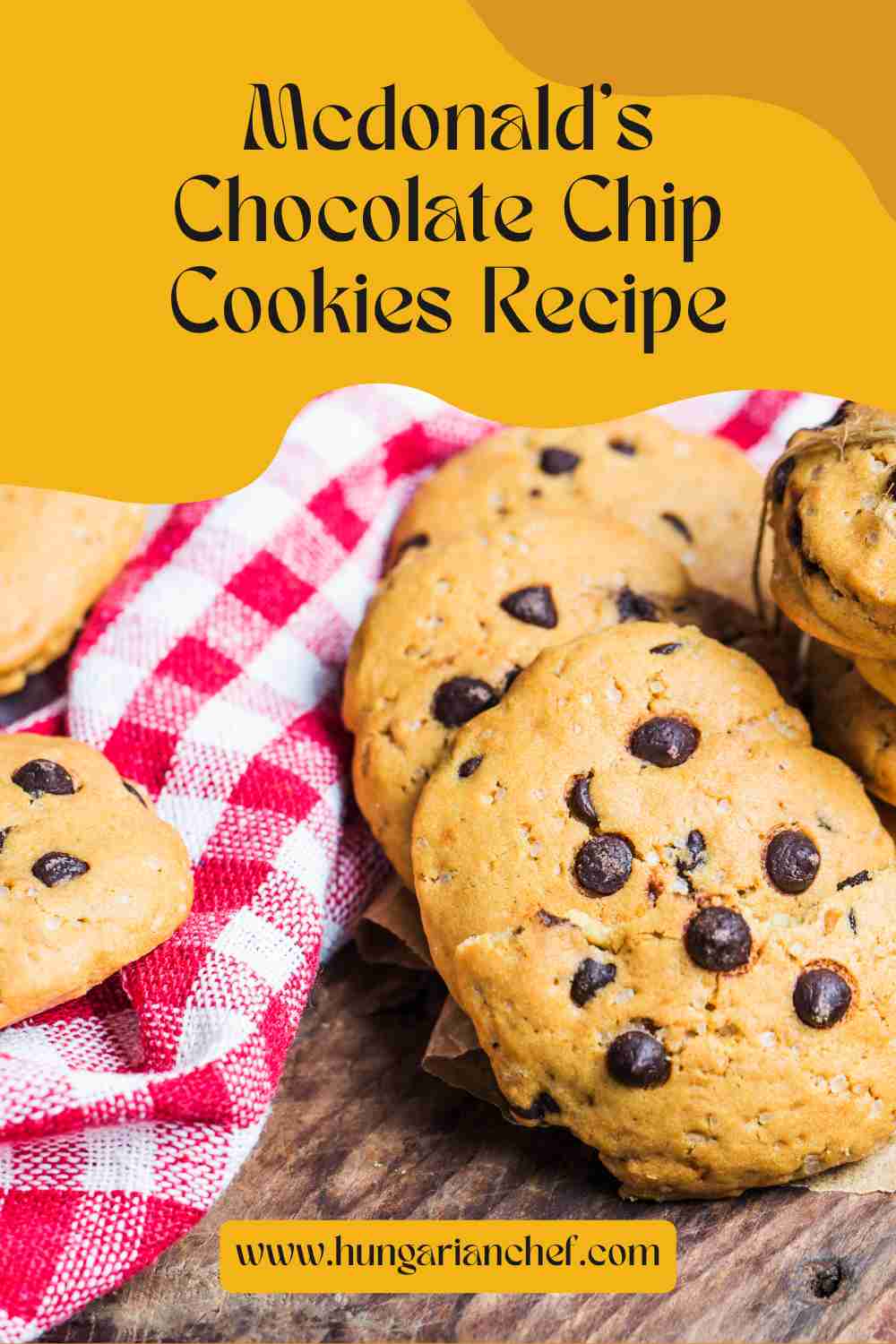 Mcdonald's Chocolate Chip Cookies Recipe Hungarian Chef