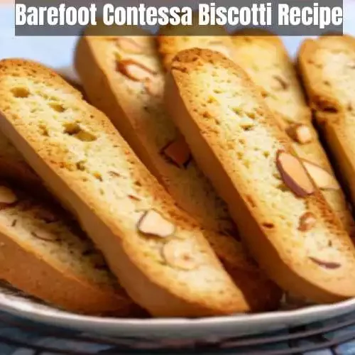 Barefoot Contessa Biscotti Recipe