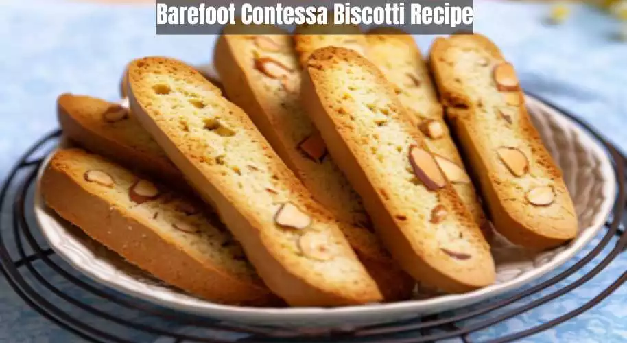 Barefoot Contessa Biscotti Recipe
