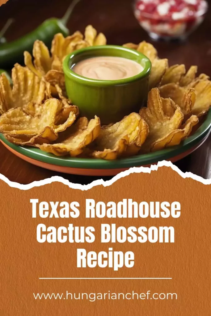 Texas Roadhouse Cactus Blossom Recipe