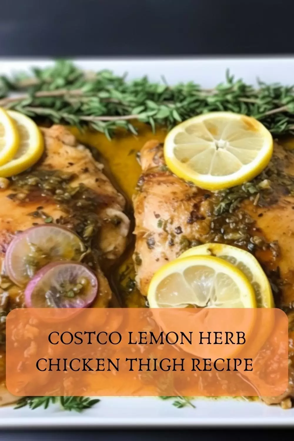 costco lemon herb chicken thigh recipe