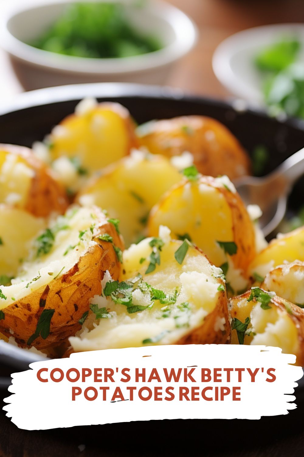 Cooper's Hawk Betty's Potatoes Recipe