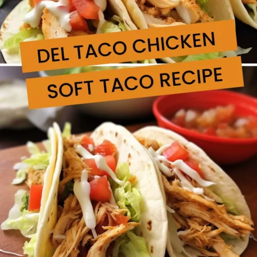 del taco chicken soft taco recipe