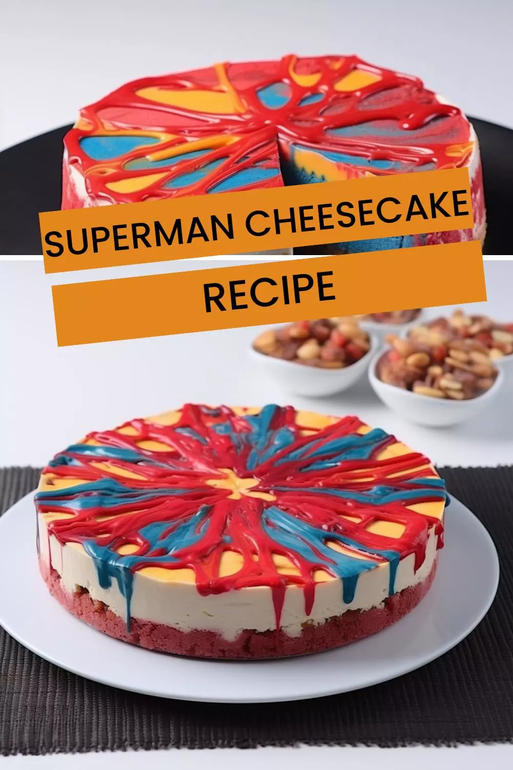 superman cheesecake recipe