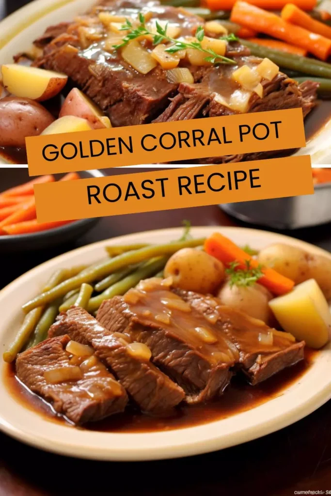 golden corral pot roast recipe