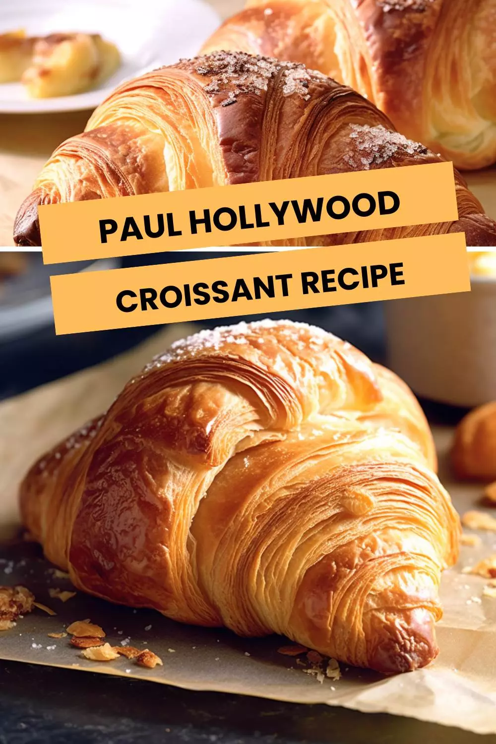 paul hollywood croissant recipe