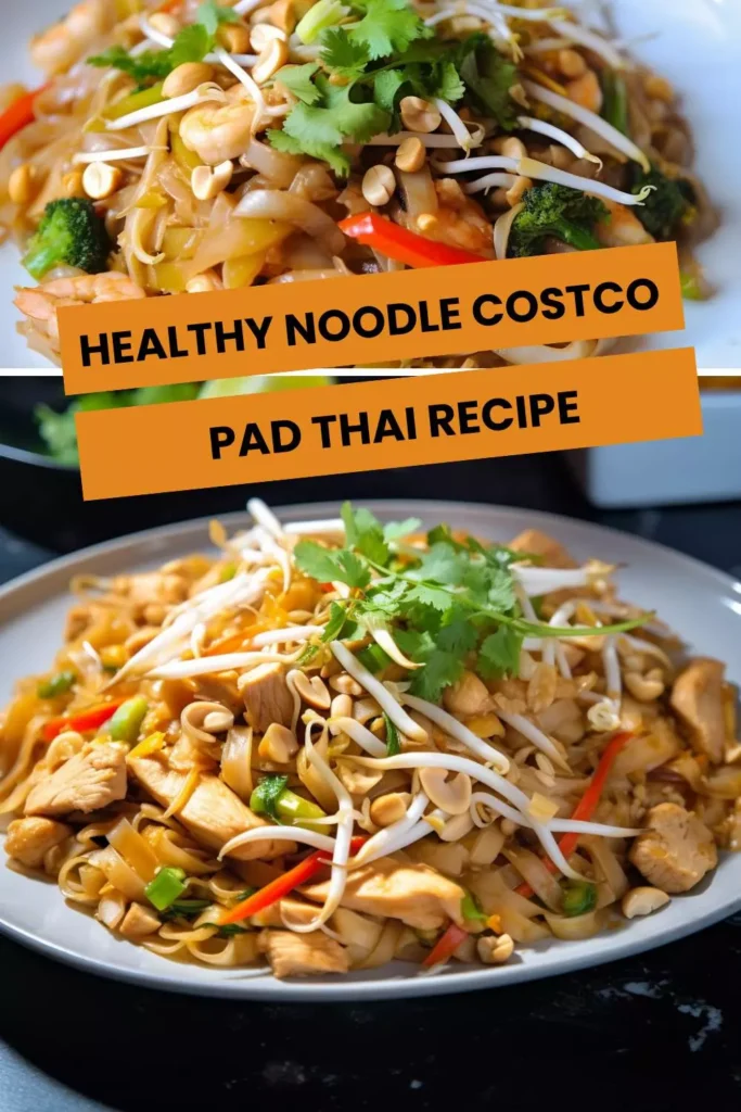healthy noodle costco pad thai recipe