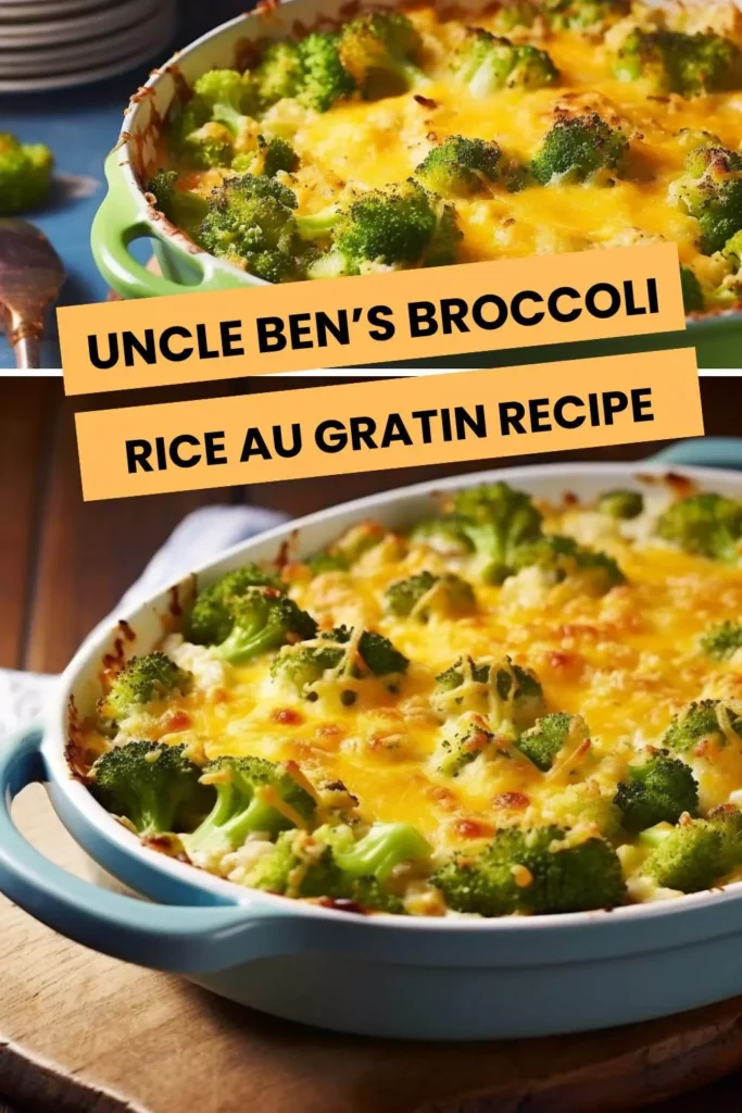uncle ben’s broccoli rice au gratin recipe