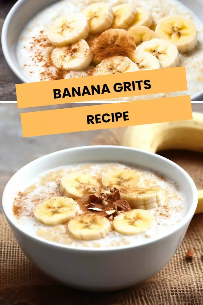 banana grits recipe