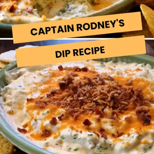 Captain Rodney's Dip Recipe