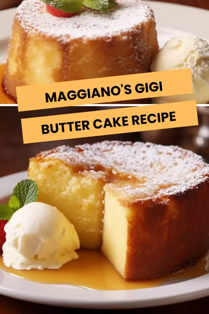 maggiano's gigi butter cake recipe