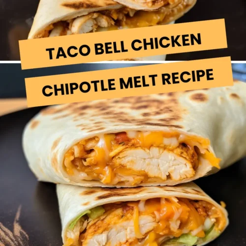 taco bell chicken chipotle melt recipe