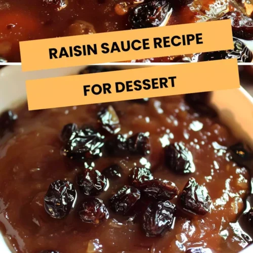 raisin sauce recipe for dessert
