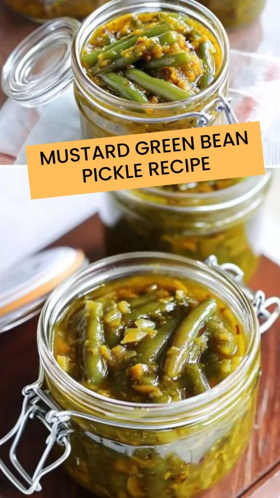 Best Mustard Green Bean Pickle Recipe